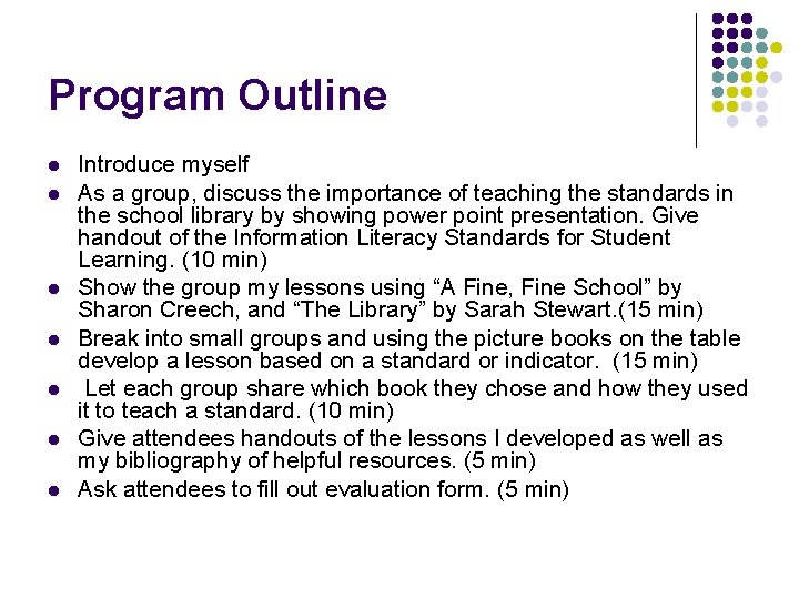 Program Outline l l l l Introduce myself As a group, discuss the importance