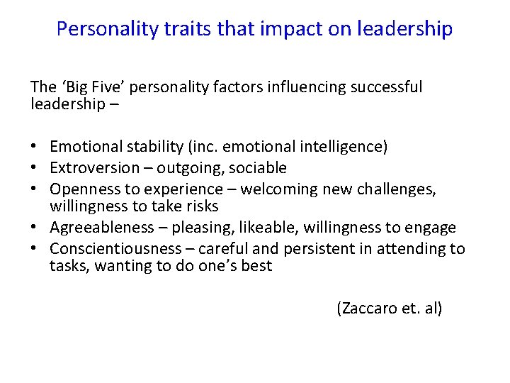 Personality traits that impact on leadership The ‘Big Five’ personality factors influencing successful leadership