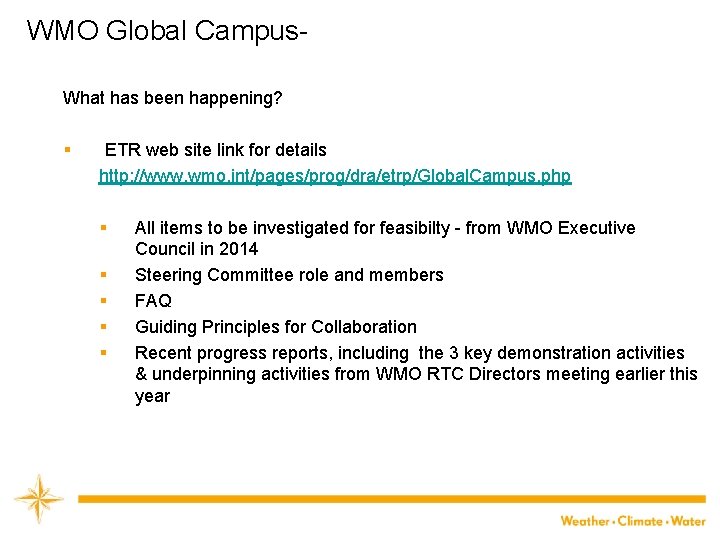 WMO Global Campus. What has been happening? § ETR web site link for details