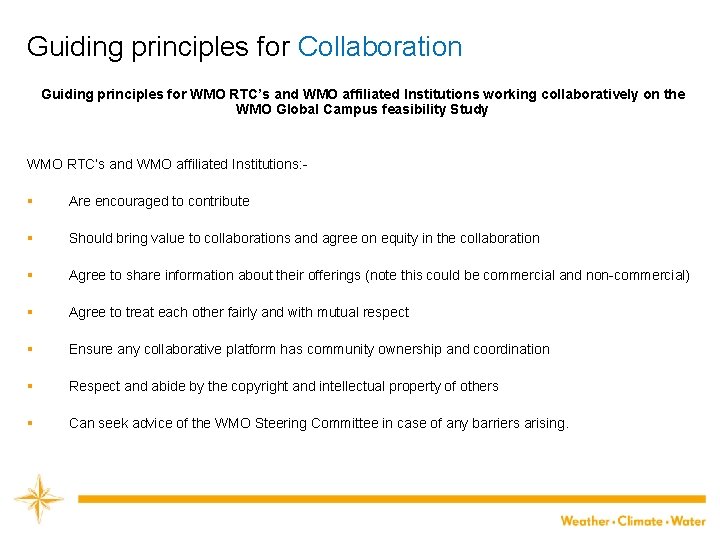 Guiding principles for Collaboration Guiding principles for WMO RTC’s and WMO affiliated Institutions working