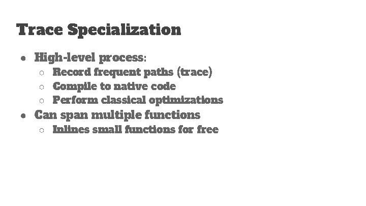 Tracebased JustinTime Type Specialization for Dynamic Languages Andreas