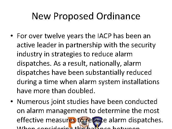 New Proposed Ordinance • For over twelve years the IACP has been an active