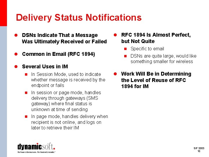 Delivery Status Notifications l DSNs Indicate That a Message Was Ultimately Received or Failed
