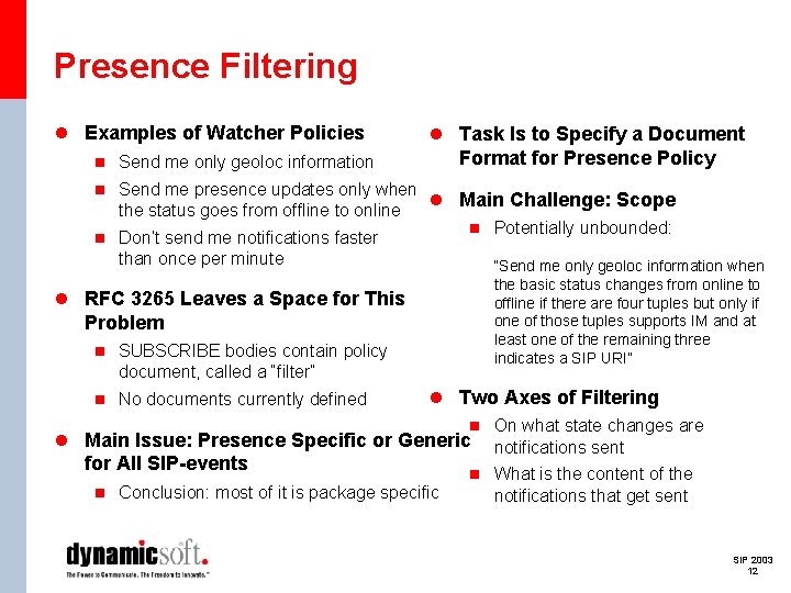 Presence Filtering l Examples of Watcher Policies l Task Is to Specify a Document