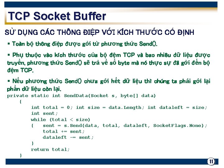 TCP Socket Buffer SỬ DỤNG CÁC THÔNG ĐIỆP VỚI KÍCH THƯỚC CỐ ĐỊNH §