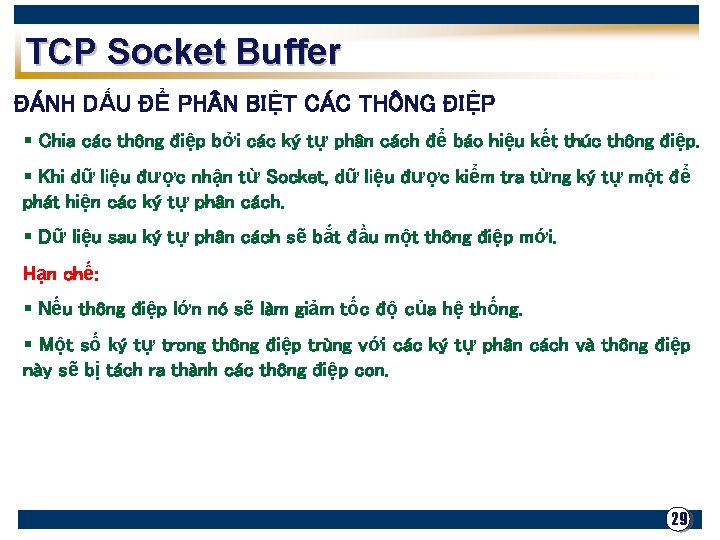 TCP Socket Buffer ĐÁNH DẤU ĐỂ PH N BIỆT CÁC THÔNG ĐIỆP § Chia