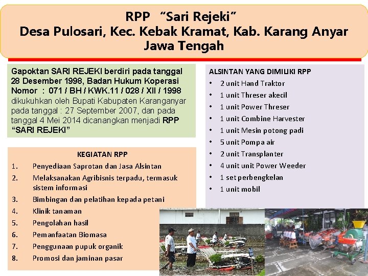 RPP “Sari Rejeki” Desa Pulosari, Kec. Kebak Kramat, Kab. Karang Anyar Jawa Tengah Unit