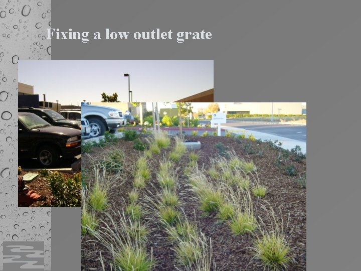 Fixing a low outlet grate 