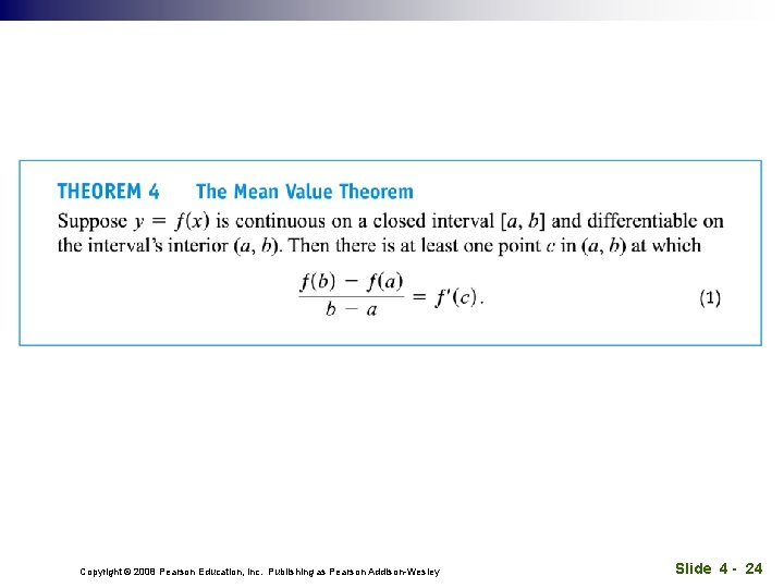 Copyright © 2008 Pearson Education, Inc. Publishing as Pearson Addison-Wesley Slide 4 - 24