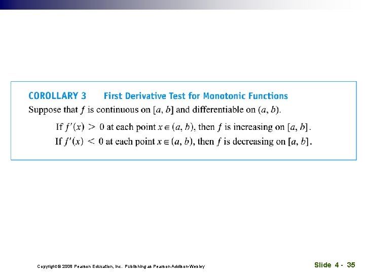 Copyright © 2008 Pearson Education, Inc. Publishing as Pearson Addison-Wesley Slide 4 - 35