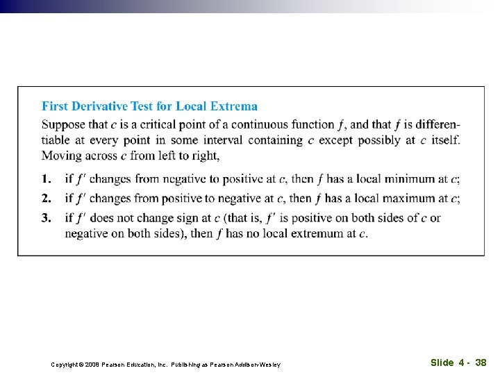 Copyright © 2008 Pearson Education, Inc. Publishing as Pearson Addison-Wesley Slide 4 - 38