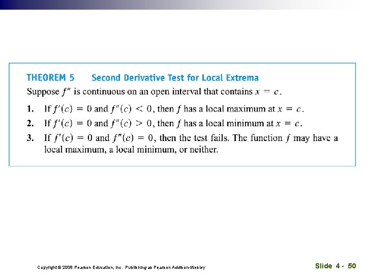 Copyright © 2008 Pearson Education, Inc. Publishing as Pearson Addison-Wesley Slide 4 - 50