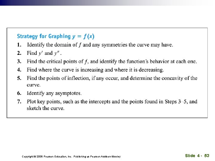 Copyright © 2008 Pearson Education, Inc. Publishing as Pearson Addison-Wesley Slide 4 - 53