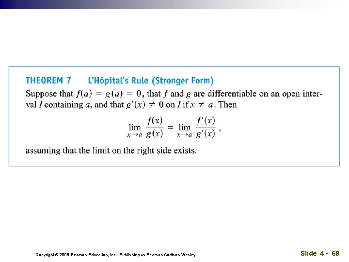 Copyright © 2008 Pearson Education, Inc. Publishing as Pearson Addison-Wesley Slide 4 - 69