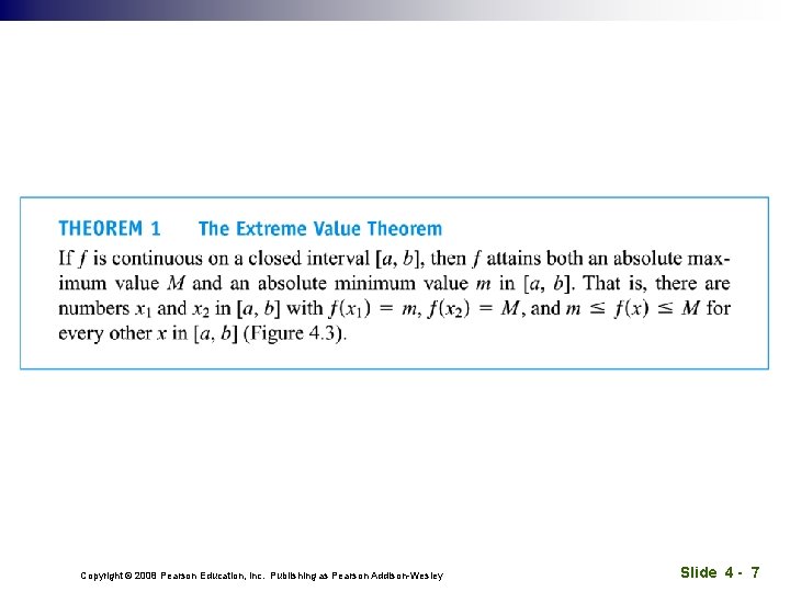 Copyright © 2008 Pearson Education, Inc. Publishing as Pearson Addison-Wesley Slide 4 - 7