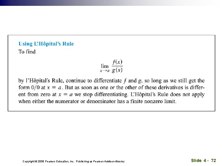 Copyright © 2008 Pearson Education, Inc. Publishing as Pearson Addison-Wesley Slide 4 - 72
