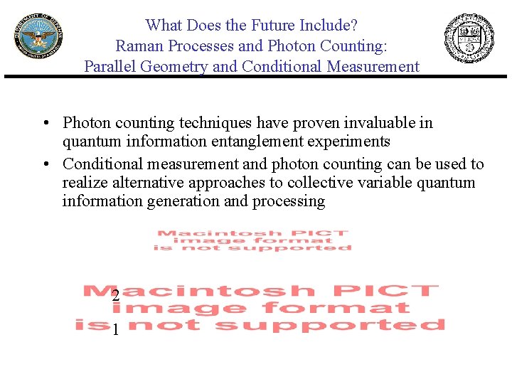 What Does the Future Include? Raman Processes and Photon Counting: Parallel Geometry and Conditional What Does the Future Include? Raman Processes and Photon Counting: Parallel Geometry and Conditional