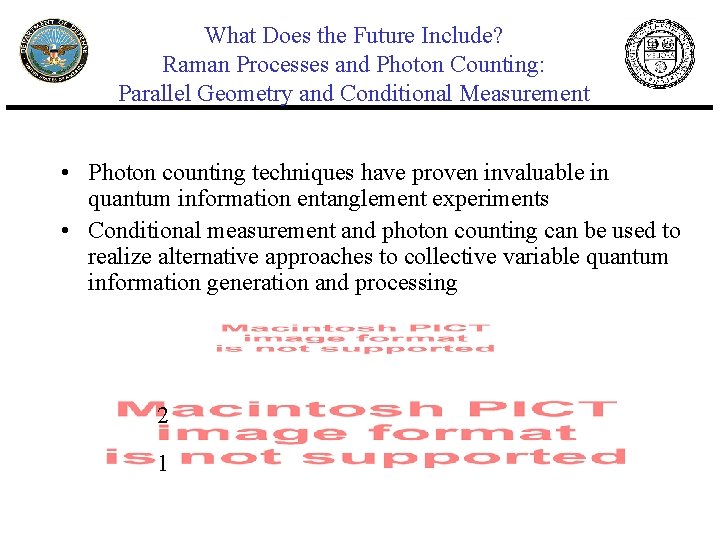 What Does the Future Include? Raman Processes and Photon Counting: Parallel Geometry and Conditional