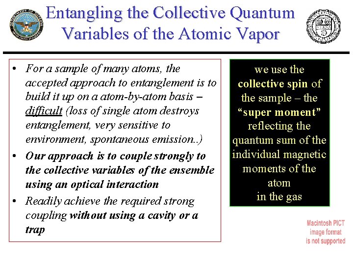 Entangling the Collective Quantum Variables of the Atomic Vapor • For a sample of