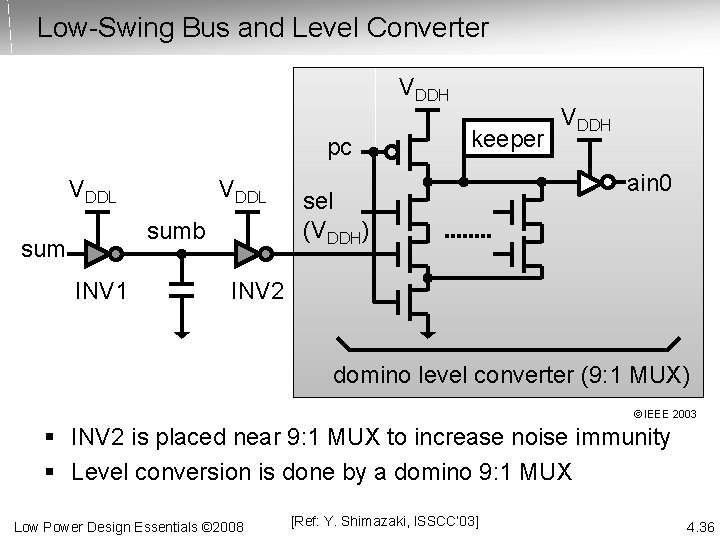 Low-Swing Bus and Level Converter VDDH pc VDDL sumb sum INV 1 keeper sel