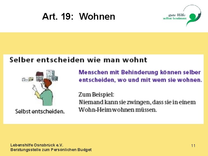 Art. 19: Wohnen Lebenshilfe Osnabrück e. V. Beratungsstelle zum Persönlichen Budget 11 