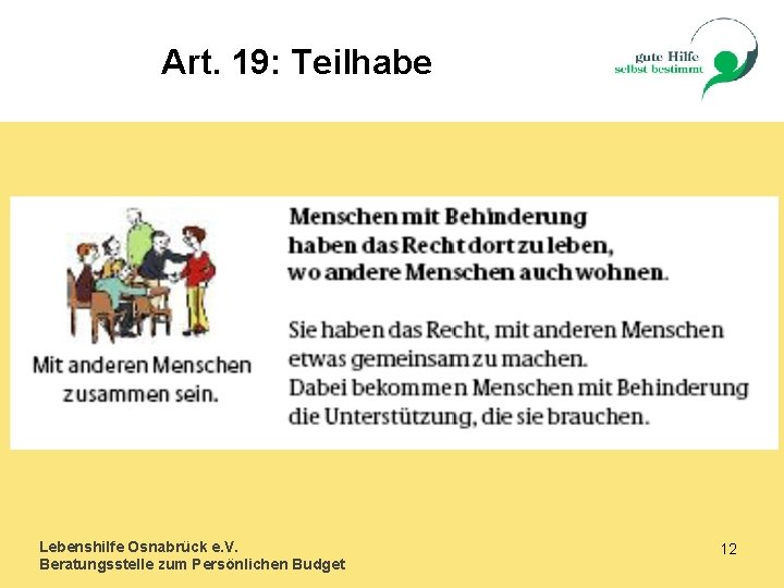 Art. 19: Teilhabe Lebenshilfe Osnabrück e. V. Beratungsstelle zum Persönlichen Budget 12 