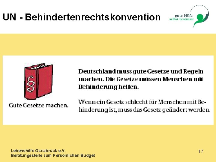 UN - Behindertenrechtskonvention Lebenshilfe Osnabrück e. V. Beratungsstelle zum Persönlichen Budget 17 