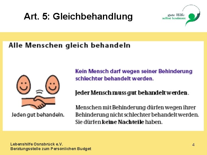 Art. 5: Gleichbehandlung Lebenshilfe Osnabrück e. V. Beratungsstelle zum Persönlichen Budget 4 