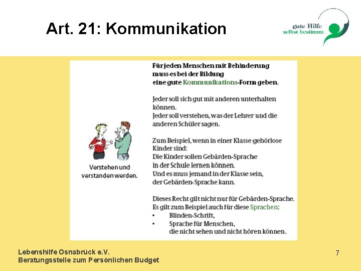 Art. 21: Kommunikation Lebenshilfe Osnabrück e. V. Beratungsstelle zum Persönlichen Budget 7 
