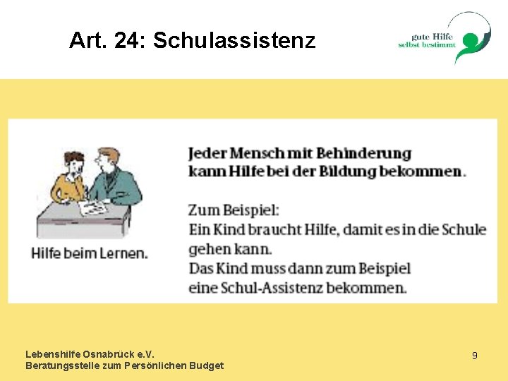 Art. 24: Schulassistenz Lebenshilfe Osnabrück e. V. Beratungsstelle zum Persönlichen Budget 9 