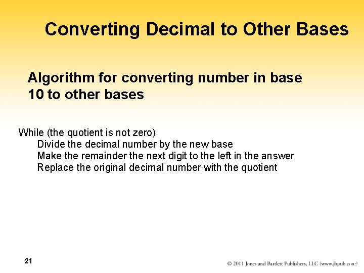 Converting Decimal to Other Bases Algorithm for converting number in base 10 to other