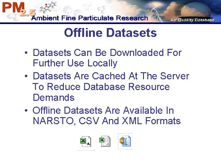 Offline Datasets • Datasets Can Be Downloaded For Further Use Locally • Datasets Are Offline Datasets • Datasets Can Be Downloaded For Further Use Locally • Datasets Are