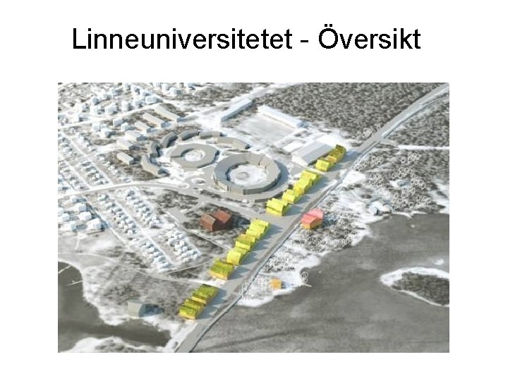 Linneuniversitetet - Översikt 