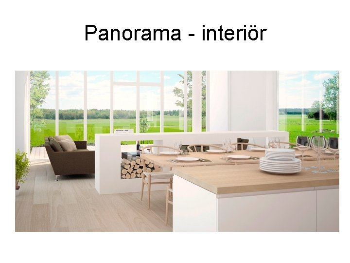 Panorama - interiör 