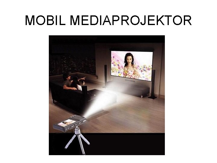 MOBIL MEDIAPROJEKTOR 