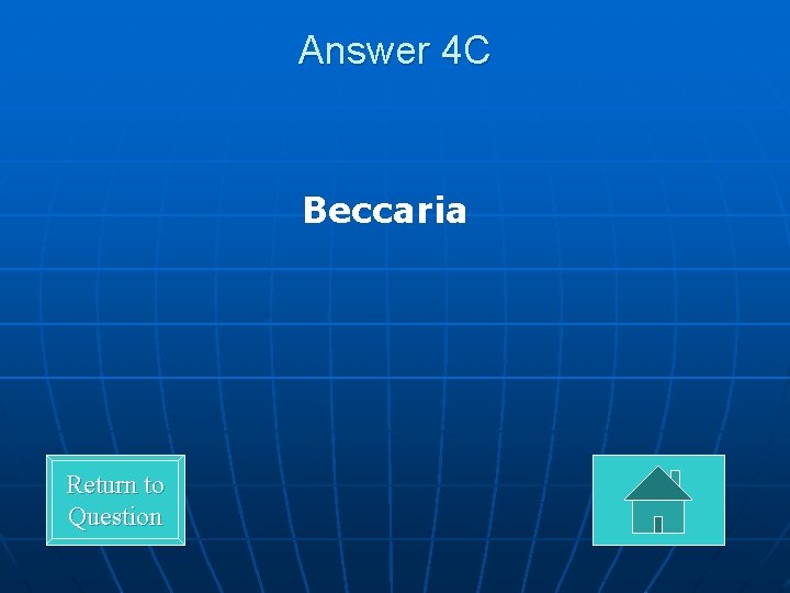 Answer 4 C Beccaria Return to Question 