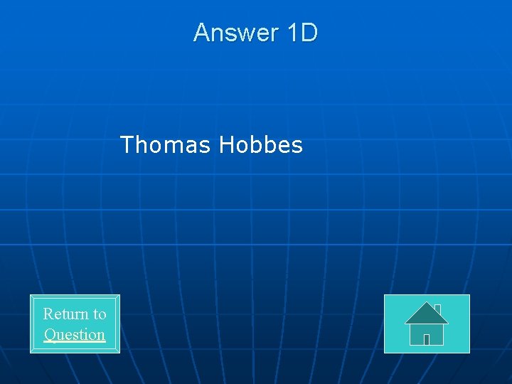 Answer 1 D Thomas Hobbes Return to Question 