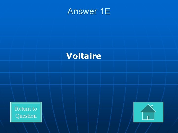 Answer 1 E Voltaire Return to Question 
