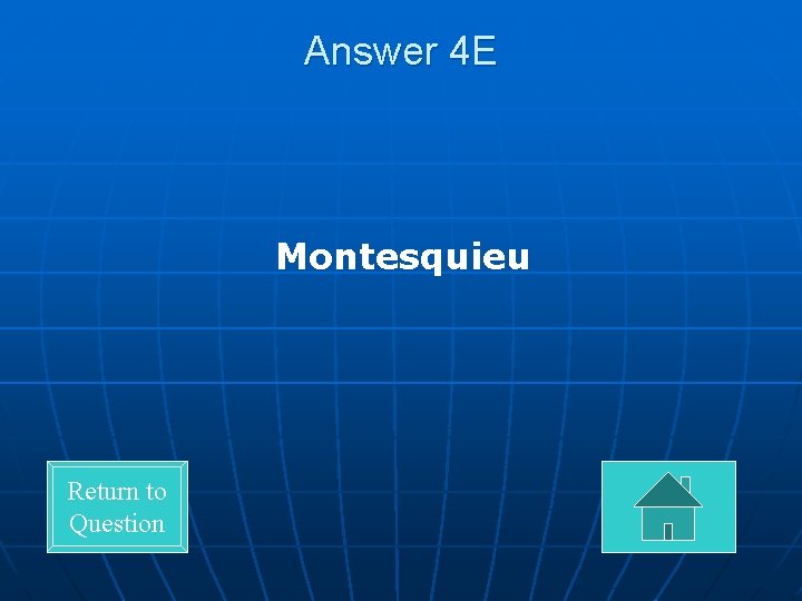 Answer 4 E Montesquieu Return to Question 