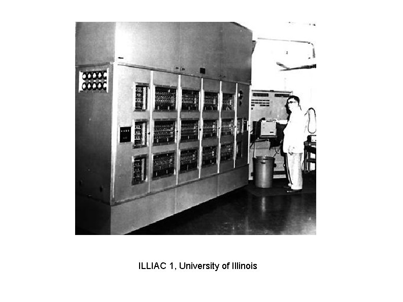 ILLIAC 1, University of Illinois 