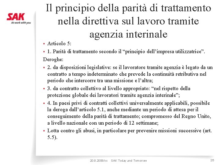 Il principio della parità di trattamento nella direttiva sul lavoro tramite agenzia interinale Articolo