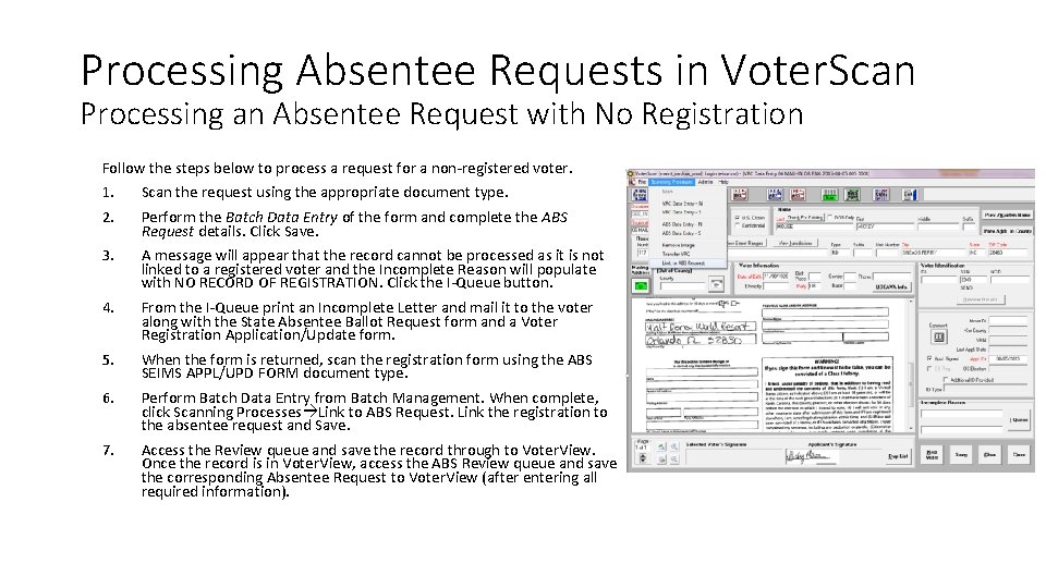 Processing Absentee Requests in Voter. Scan Processing an Absentee Request with No Registration Follow