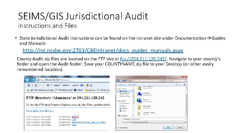 SEIMS/GIS Jurisdictional Audit Instructions and Files • State Jurisdictional Audit Instructions can be found