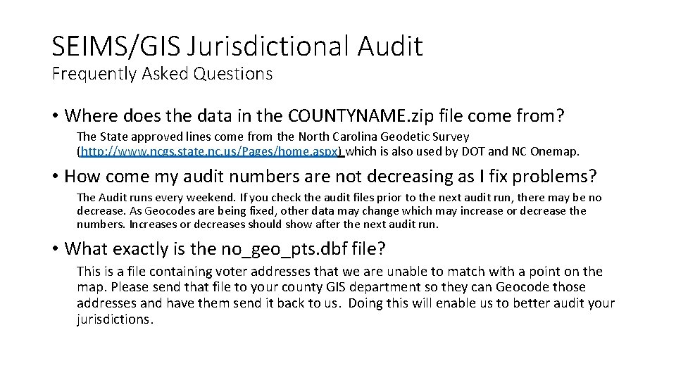 SEIMS/GIS Jurisdictional Audit Frequently Asked Questions • Where does the data in the COUNTYNAME.