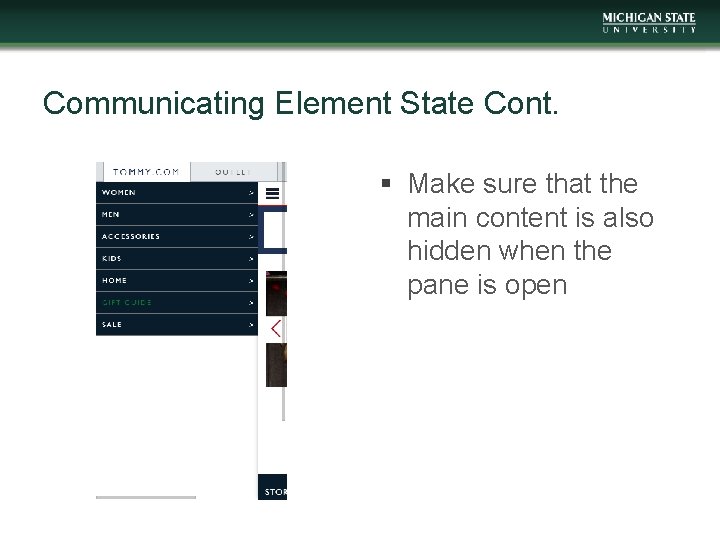 Communicating Element State Cont. § Make sure that the main content is also hidden