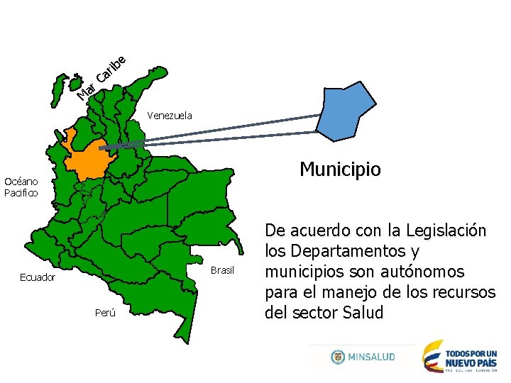 e ib ar C r a M Venezuela Municipio Océano Pacifico Brasil Ecuador Perú