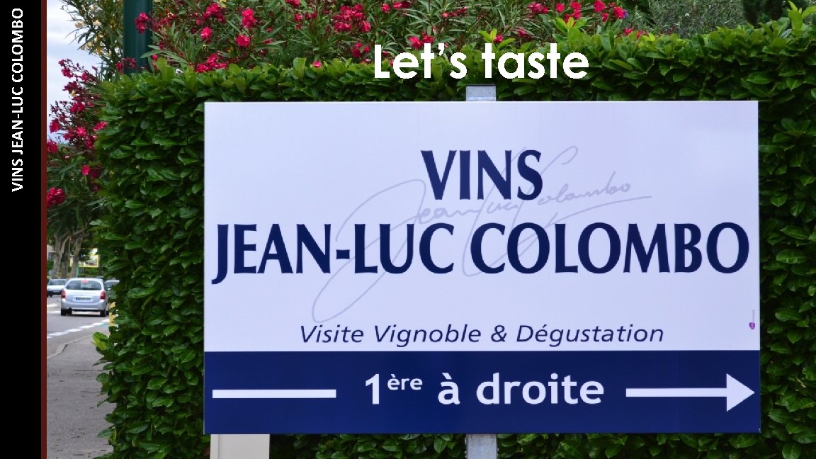 VINS JEAN-LUC COLOMBO Let’s taste JEAN LUC COLOMBO WHITE WINE TASTING 