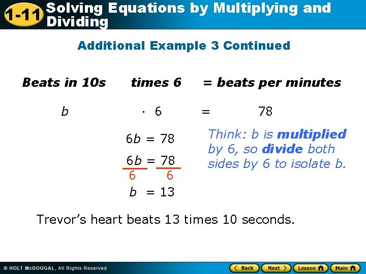 Solving Equations by Multiplying and 1 -11 Dividing Additional Example 3 Continued Beats in