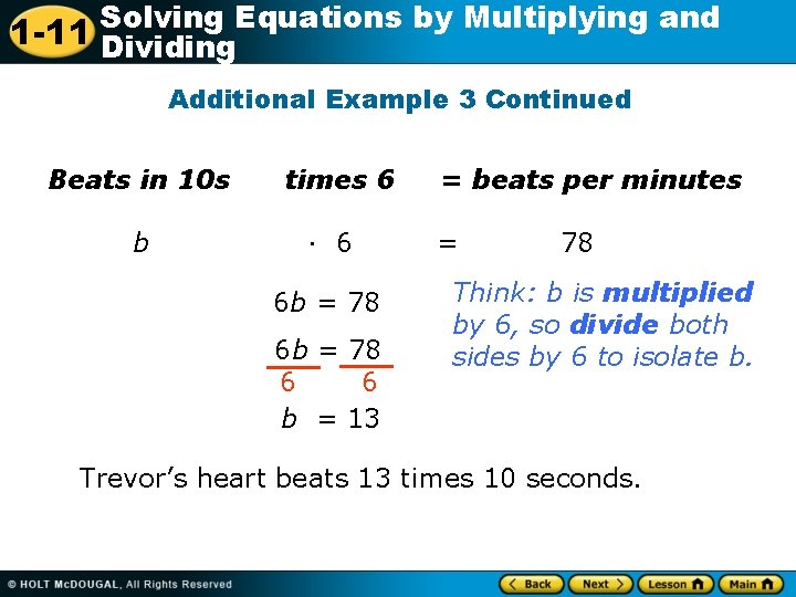 Solving Equations by Multiplying and 1 -11 Dividing Additional Example 3 Continued Beats in