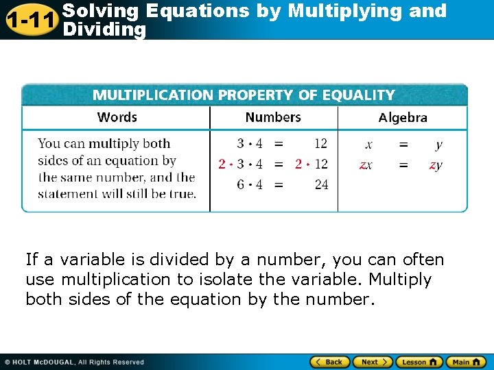 Solving Equations by Multiplying and 1 -11 Dividing If a variable is divided by